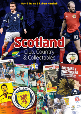 Scotland: Club, Country & Collectables