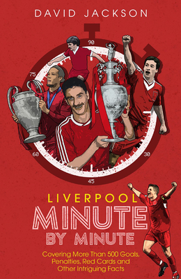 Liverpool Minute by Minute