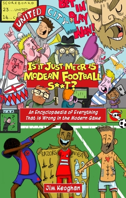 Is it Just Me or is Modern Football S**t?