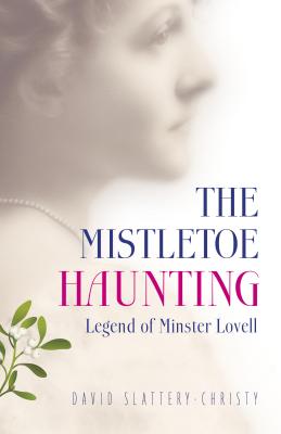 Mistletoe Haunting, The - Legend of Minster Lovell