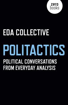 Politactics - Political Conversations from Everyday Analysis
