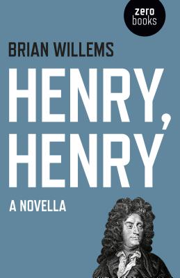 Henry, Henry - A Novella