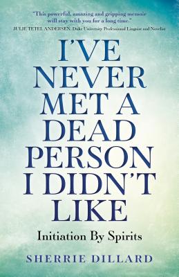 I've Never Met A Dead Person I Didn't Like