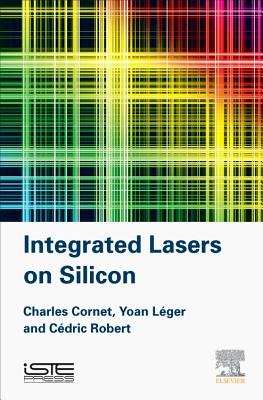 Integrated Lasers on Silicon