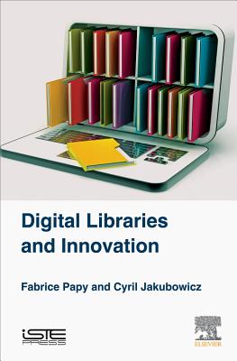 Digital Libraries and Innovation