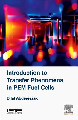 Introduction to Transfer Phenomena in PEM Fuel Cells