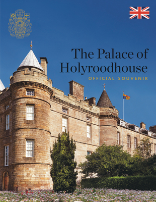 The Palace of Holyroodhouse