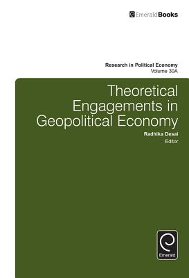 Theoretical Engagements in Geopolitical Economy