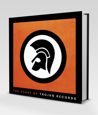 The Story of Trojan Records