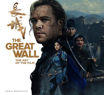 The Great Wall: The Art of the Film