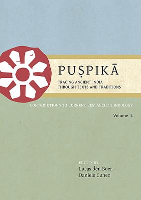 Puspika: Tracing Ancient India Through Texts and Traditions