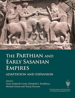 The Parthian and Early Sasanian Empires