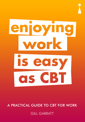 A Practical Guide to CBT for Work