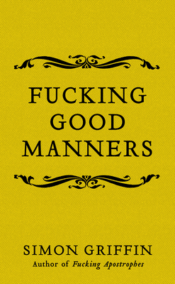 Fucking Good Manners