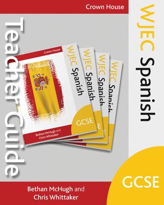 WJEC GCSE Spanish Teacher Guide