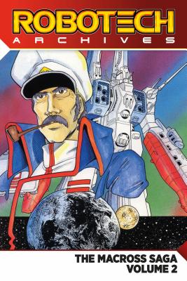 Robotech Archives: Macross Saga Volume 2