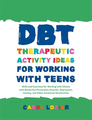 DBT Therapeutic Activity Ideas for Working with Teens