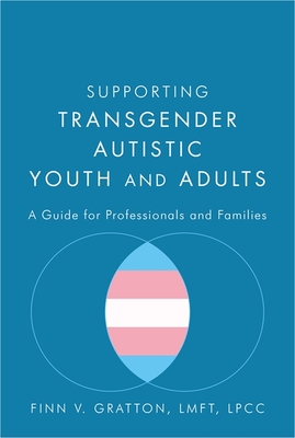 Supporting Transgender Autistic Youth and Adults