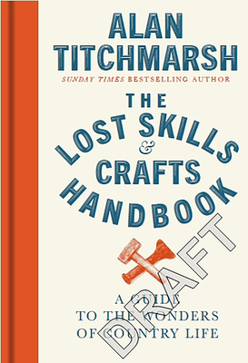 Lost Skills and Crafts Handbook