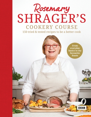 Rosemary Shrager''s Cookery Course