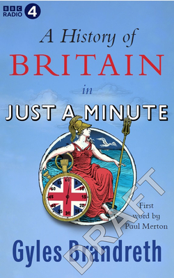 A History of Britain in Just a Minute