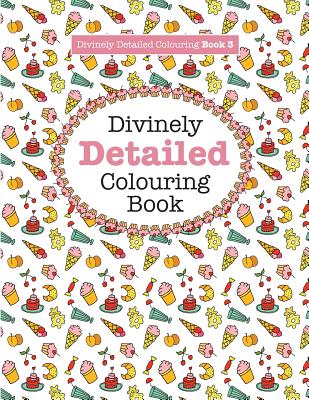 Divinely Detailed Colouring Book 3