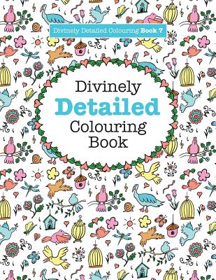 Divinely Detailed Colouring Book 7