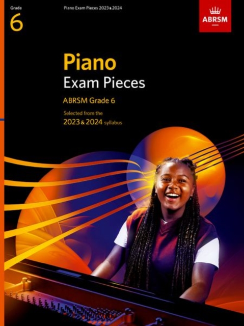 Piano Exam Pieces 2023 & 2024, ABRSM Grade 6