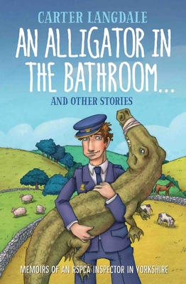 An Alligator in the Bathroom...and Other Stories