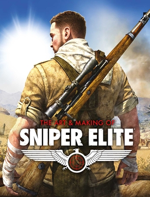 The Art and Making of Sniper Elite