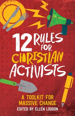 12 Rules for Christian Activists