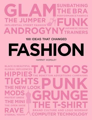 100 Ideas that Changed Fashion