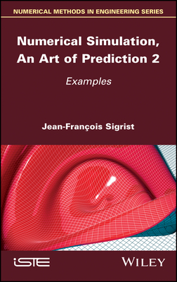 Numerical Simulation, An Art of Prediction, Volume 2