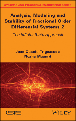 Analysis, Modeling and Stability of Fractional Order Differential Systems 2