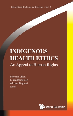 Indigenous Health Ethics: An Appeal To Human Rights