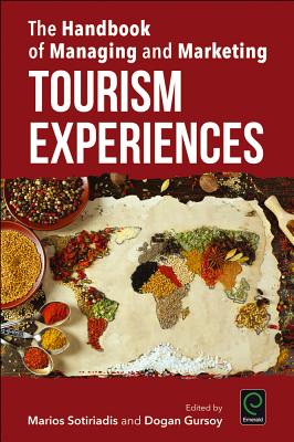 The Handbook of Managing and Marketing Tourism Experiences