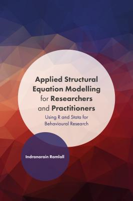 Applied Structural Equation Modelling for Researchers and Practitioners