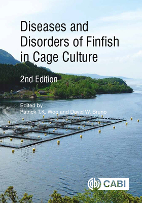 Diseases and Disorders of Finfish in Cage Culture