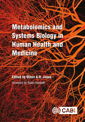 Metabolomics and Systems Biology in Human Health and Medicine