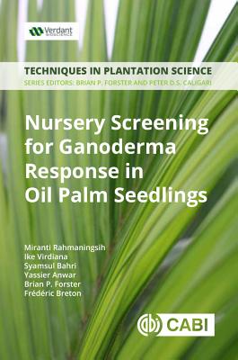 Nursery Screening for <i>Ganoderma</i> Response in Oil Palm Seedlings