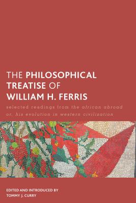 The Philosophical Treatise of William H. Ferris