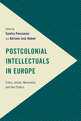 Postcolonial Intellectuals in Europe