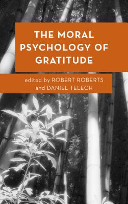 The Moral Psychology of Gratitude