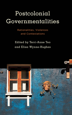 Postcolonial Governmentalities