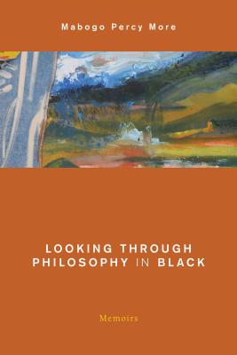 Looking Through Philosophy in Black