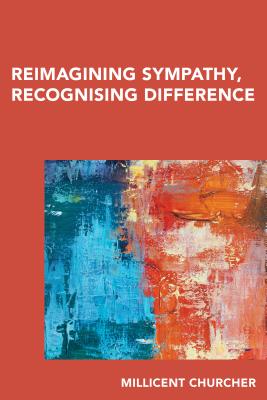 Reimagining Sympathy, Recognizing Difference