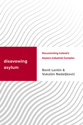 Disavowing Asylum