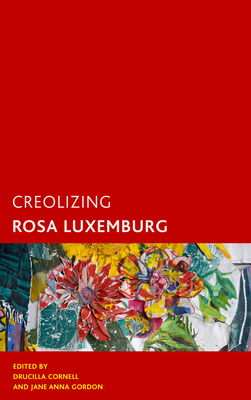 Creolizing Rosa Luxemburg