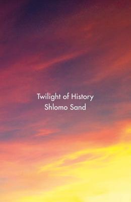 Twilight of History