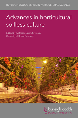 Advances in Horticultural Soilless Culture